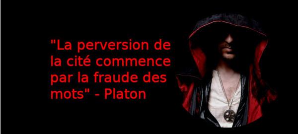 la perversion de la cité commence par la fraude des mots